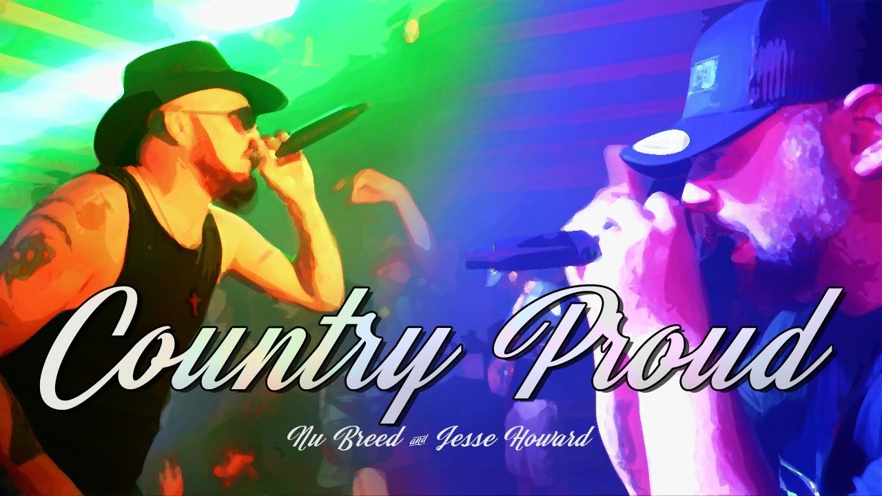 nu breed & jesse howard country proud